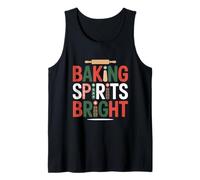 Baking Spirits Bright Funny Christmas Pun Pun Holiday Débardeur