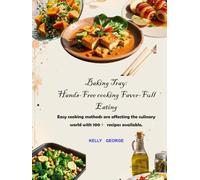 Baking Tray: Hands-Free cooking Favor-Full Eating Easy cooking methods are affecting the culinary world with 100+ recipes available.