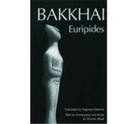 Bakkhai, The Greek Tragedy in New Translations Euripides, Charles Segal, Reginald Gibbons (Auteur)