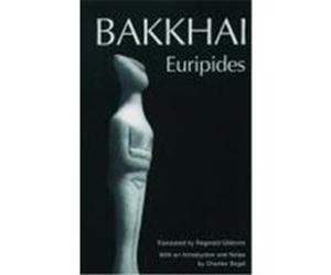 Bakkhai, The Greek Tragedy in New Translations Euripides, Charles Segal, Reginald Gibbons (Auteur)