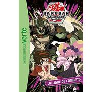 Bakugan 05 - La Ligue de Combats