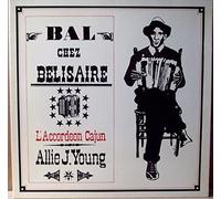 bal chez belisaire - l'accordéon cajun (33 tours)