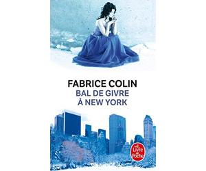 Bal de givre à New York de Colin. Fabrice (2012) Poche