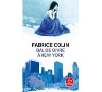 Bal de givre à New York - Fabrice Colin - Lgf - Poche - Roman
