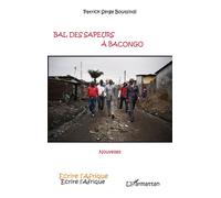 Bal des sapeurs à Bacongo Nouvelles - Patrick-Serge Boutsindi - L'harmattan - broché - Roman