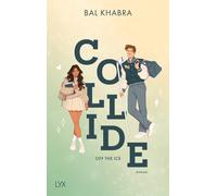 Bal Khabra Larissa Bendl Collide (Off the Ice, Band 1) (Poche)