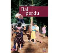 Bal perdu - Alain Rafesthain - La Bouinotte - broché - Roman
