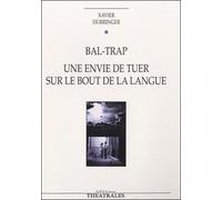 Bal-trap une envie de tuer sur le bout de la langue