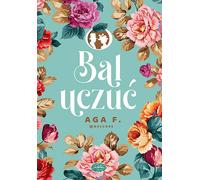Bal uczuć - F. @Necco93 Aga (livre en polonais)