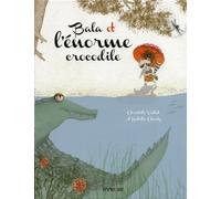 Bala et l'énorme crocodile