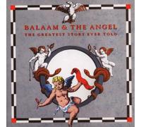 Balaam & The Angel - Greatest Story Ever [Import]