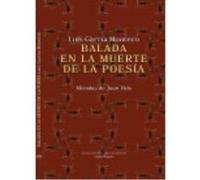 Balada En La Muerte De La Poesía: Miradas De Juan Vida - García Montero, Luís García Montero, Luís (Auteur)