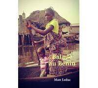Balade au Bénin - Matt Leduc - Brumerge - broché - Monographie