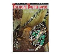 Balade Au Bout Du Monde Tome 1 - La Prison