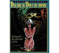 Balade Au Bout Du Monde - Intégrale Du Second Cycle Tomes 5 À 8