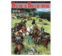 Balade au bout du monde, tome 11 : Rabal le guérisseur