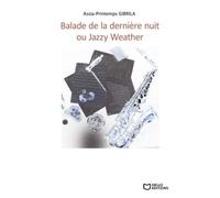 Balade de la dernière nuit ou Jazzy Weather