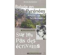 Balade en Midi-Pyrénées: Aveyron, Lot, Tarn, Tarn-et-Garonne