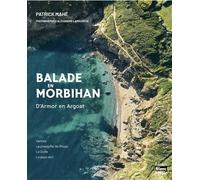Balade en Morbihan D’Armor en Argoat - Patrick Mahé - Blanc Et Noir - relié - Beau livre