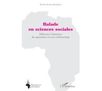 Balade en sciences sociales: Réflexions à l’attention des apprenants en socio-anthropologie