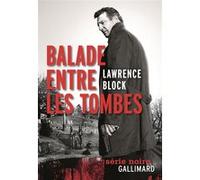 Paul Kavanagh – Balade entre les tombes – Traduit par Mona de Pracontal – Gallimard, broché