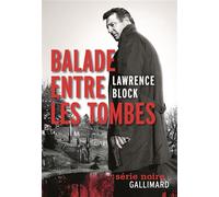 Balade entre les tombes - Paul Kavanagh - Gallimard - broché - Roman