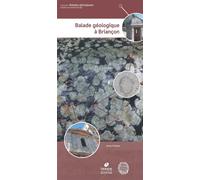 Balade géologique à Briancon - Anne Chabas - Biotope Eds - broché - Guide
