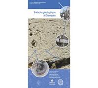 Balade géologique à Étampes (2e édition) Didier Merle (Auteur), Patrick De Wever (Auteur), Guillaume Billet (Auteur)