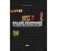 Balade Gourmande Au Coeur Des Hautes Vallées