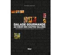 Balade Gourmande Au Coeur Des Hautes Vallées