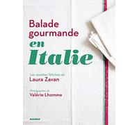 Balade gourmande en Italie: Les recettes fétiches de Laura Zavan