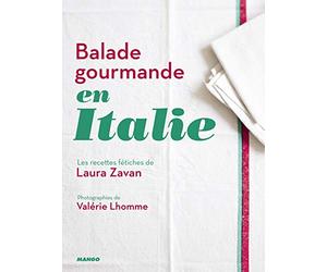 Balade gourmande en Italie: Les recettes fétiches de Laura Zavan