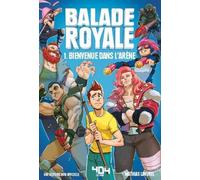 Balade Royale - Fiction jeux vidéo - Roman adolescent - Dans l'univers de Fortnite - A partir de 8 ans (1)