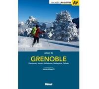 Balades à raquettes autour de Grenoble Julien Schmitz (Auteur)