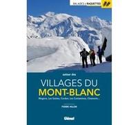 Balades à raquettes autour des villages du Mont-Blanc Pierre Millon (Auteur)