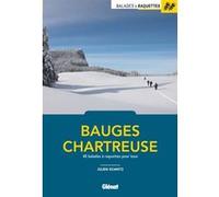 Balades à raquettes Bauges et Chartreuse Julien Schmitz (Auteur)