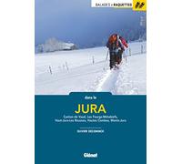 Balades À Raquettes Dans Le Jura - Canton De Vaud, Les Fourgs-Métabiefs, Haut-Jura-Les Rousses, Hautes Combes, Monts-Jura