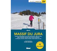 Balades à raquettes dans le massif du Jura (2e ed) - Olivier Deconinck - Glénat - broché - Guide