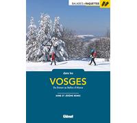 Balades À Raquettes Dans Les Vosges - Du Donon Au Vallon D'alsace