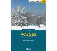 Balades À Raquettes Dans Les Vosges - Du Donon Au Vallon D'alsace