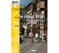 Balades à vélo dans le Haut-Rhin 30 balades - Jean-Philippe Perrusson - Glénat - broché - Guide