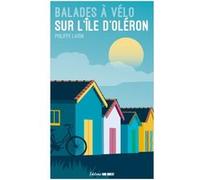 Balades à vélo sur l'île d'Oléron: 18 randos pour tous