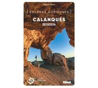 Balades curieuses dans les Calanques: L'écoguide