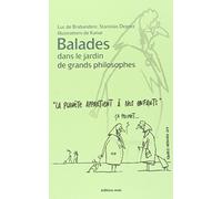 Balades dans le jardin de grands philosophes