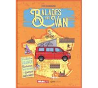 Balades en van - Partout en France : Itinéraires, infos pratiques et bonnes adresses