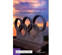 Balades olympiques Les chemins politiques - Thierry Terret - L'harmattan - broché - Essai