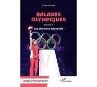 Thierry Terret – Balades olympiques, Volume 5 : Les chemins éducatifs – Broché – L'Harmattan