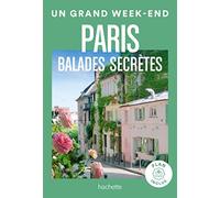 Un Grand Week-End À Paris - Balades Secrètes