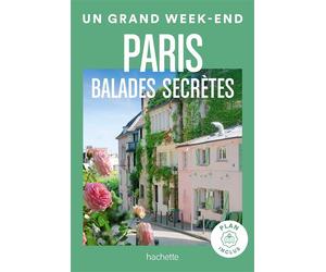 Balades secrètes à Paris Guide Un Grand W nd Balades secrètes à Paris - Marjolaine Koch - Hachette Tourisme Guides - broché - Guide