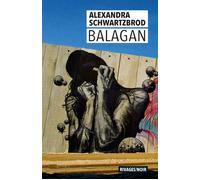 Balagan - Alexandra Schwartzbrod - Rivages - Poche - Roman